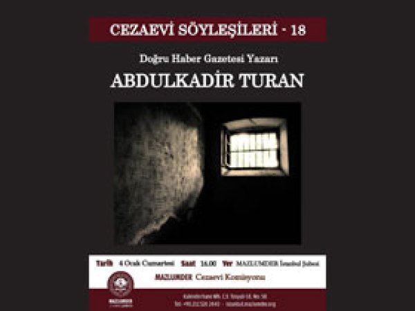 A.Kadir Turan 'Cezaevleri Söyleşileri'ne Konuk Oluyor
