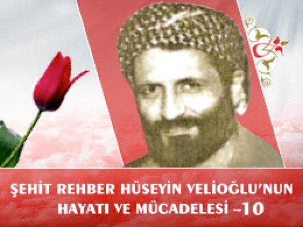 Hüseyin Velioğlu'nun Hayatı ve Mücadelesi - 10