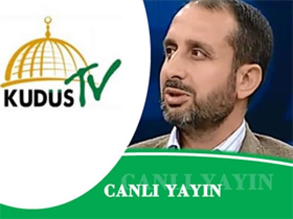 Hüda-Par Sözcüsü Kudüs Tv'ye Konuk Olacak