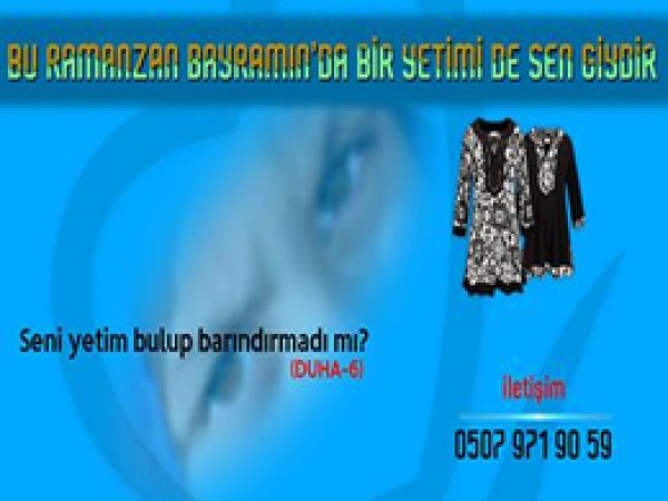 Ramazan Bayramı'nda Bir Yetimi de Sen Giydir