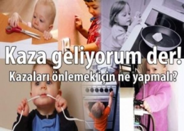 Çocuk Kazalarına Dikkat!