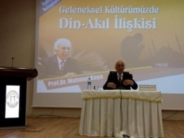 Geleneksel Kültürümüzde Din-Akıl İlişkisi Anlatıldı 