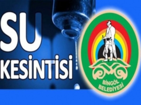 Bingöl'de Su Kesintisi Yapılacak 