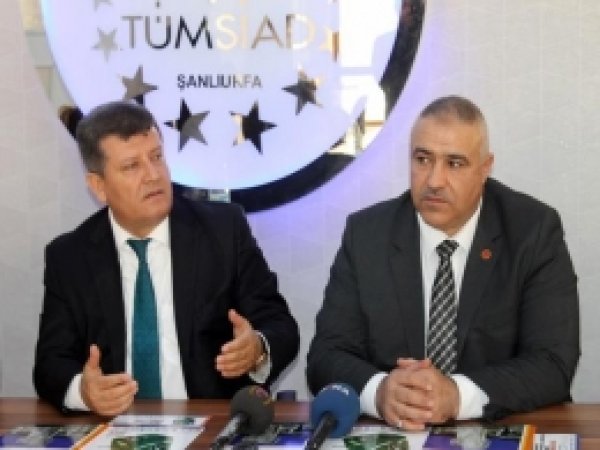 TÜMSİAD: Şanlıurfa'ya Fuar Alanı Şart 