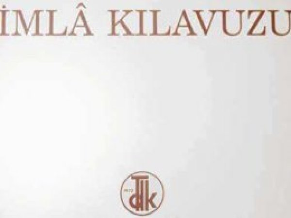 "İmla kılavuzunu kaldıracağız"