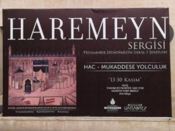 Antep’te 'Haremeyn Sergisi' açılacak
