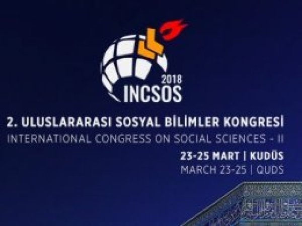 2. Uluslararası Sosyal Bilimler Kongresi 23 Mart'ta Kudüs'te başlıyor