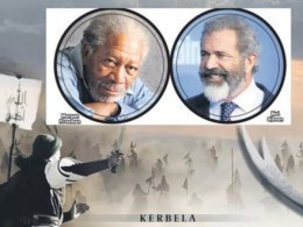 Mel Gibson ile Morgan Freeman Kerbela’da buluşuyor
