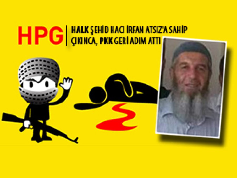 'Hacı İrfan Atsız'ın Ölümüyle İlgimiz Yok'
