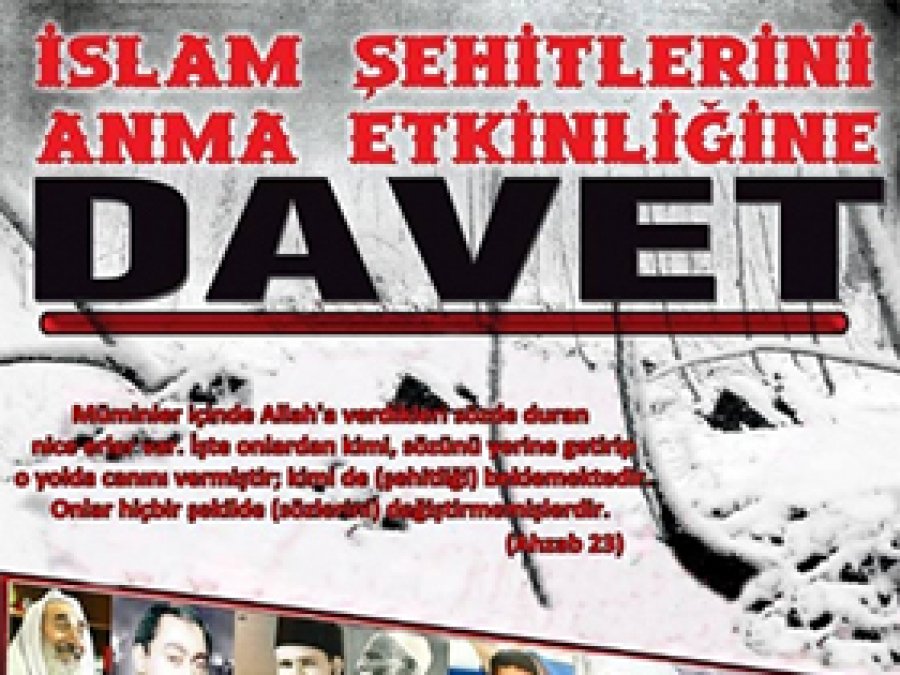 İslam Şehitlerini anma programına davet