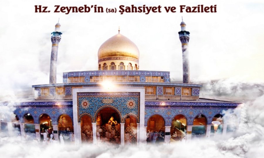 Hz. Zeyneb’in Şahsiyet ve Fazileti