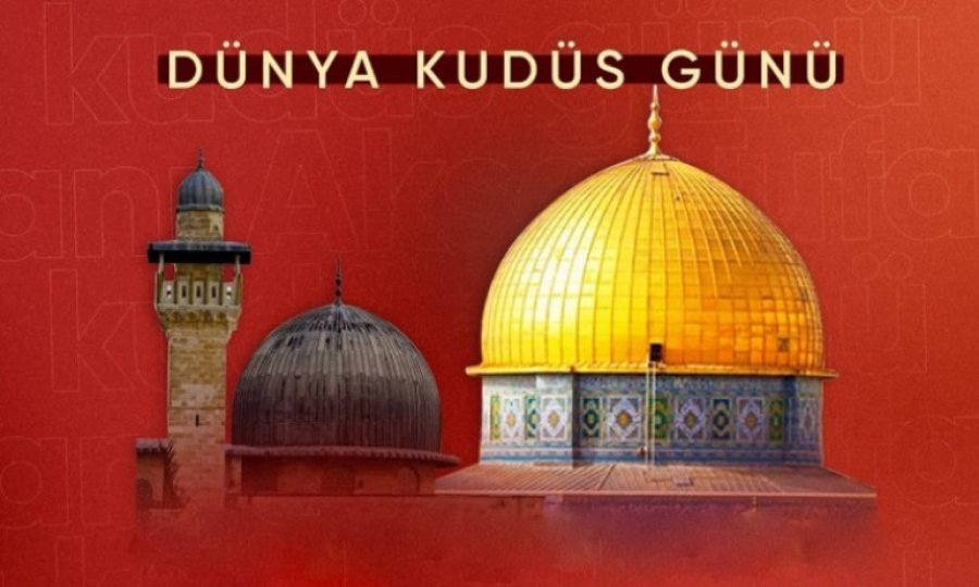 Bu seneki “Dünya Kudüs Günü” daha bir anlamlı olacak / Sadullah Aydın